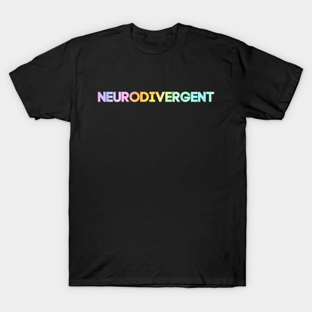 Neurodivergent Rainbow T-Shirt by QueenAvocado